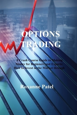 Options Trading - Roxanne Patel