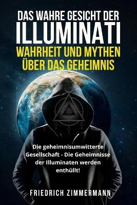 Das Wahre Gesicht Der Illuminati - Friedrich Zimmermann