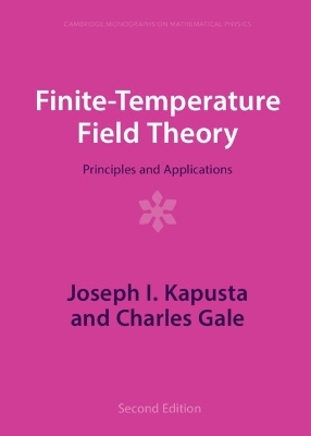 Finite-Temperature Field Theory - Joseph I. Kapusta, Charles Gale