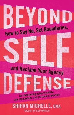 Beyond Self-Defense - Michelle Shihan