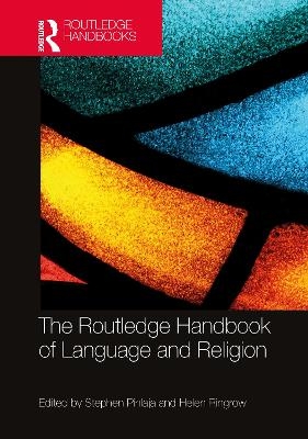 The Routledge Handbook of Language and Religion - 