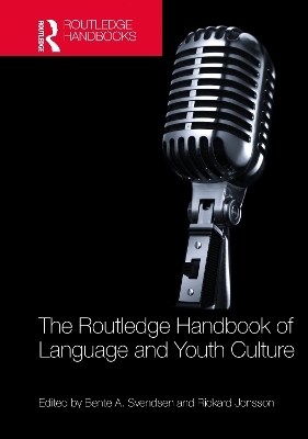 The Routledge Handbook of Language and Youth Culture - 