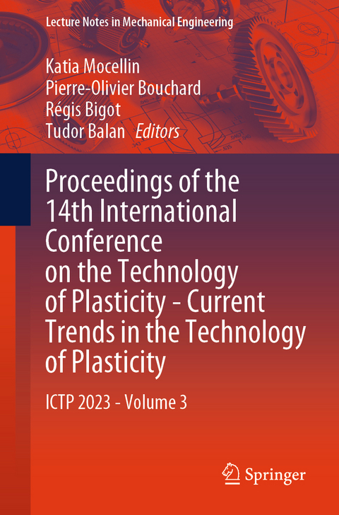 Proceedings of the 14th International Conference on the Technology of Plasticity - Current Trends in the Technology of Plasticity - 