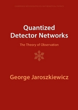 Quantized Detector Networks - Jaroszkiewicz, George