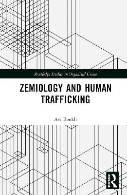 Zemiology and Human Trafficking - Avi Boukli