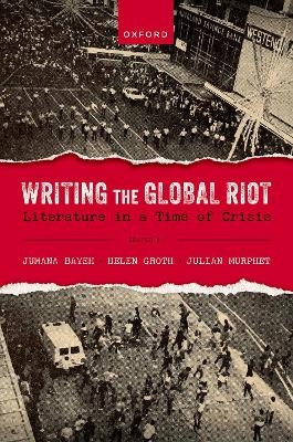 Writing the Global Riot - 