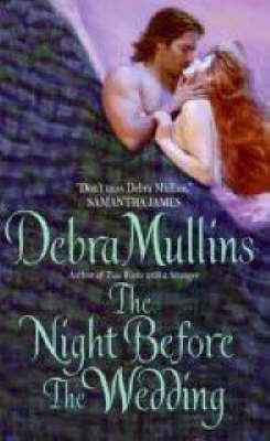 Night Before The Wedding -  Debra Mullins