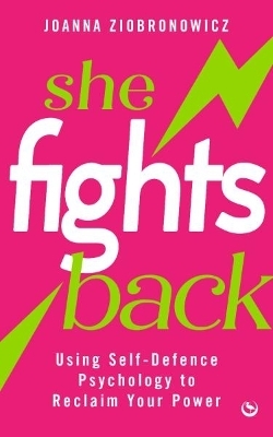 She Fights Back - Joanna Ziobronowicz