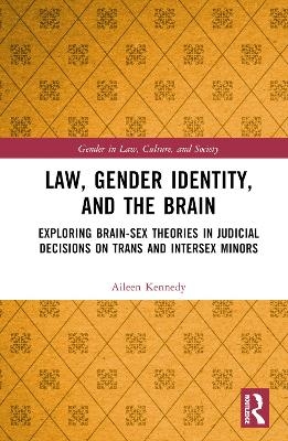 Law, Gender Identity, and the Brain - Aileen Kennedy