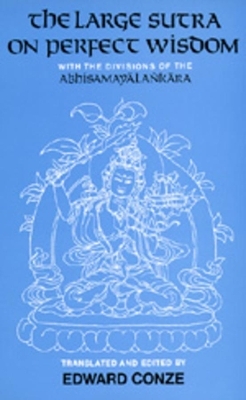 The Large Sutra on Perfect Wisdom - 