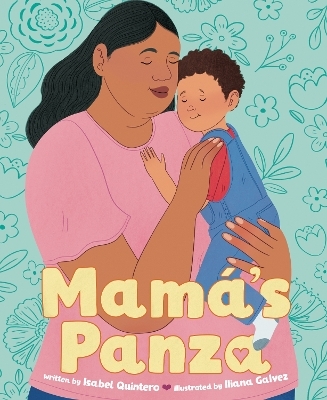 Mamá's Panza - Isabel Quintero