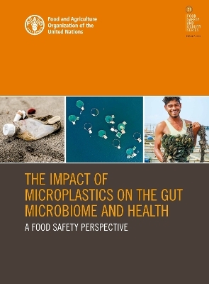 The impact of microplastics on the gut microbiome and health -  Food and Agriculture Organization