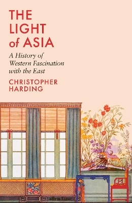 The Light of Asia - Christopher Harding