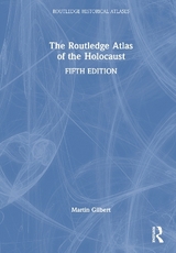 The Routledge Atlas of the Holocaust - Gilbert, Martin