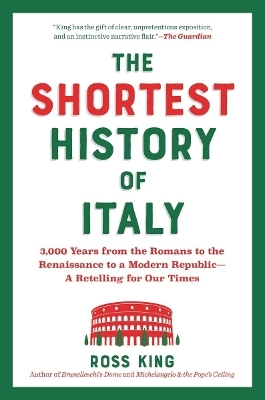 The Shortest History of Italy - Ross King