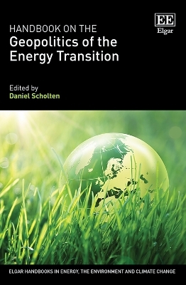 Handbook on the Geopolitics of the Energy Transition - 