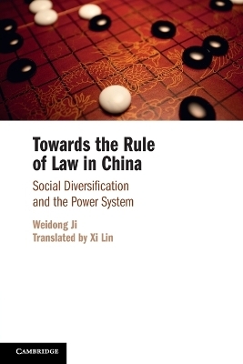 Towards the Rule of Law in China - Weidong Ji