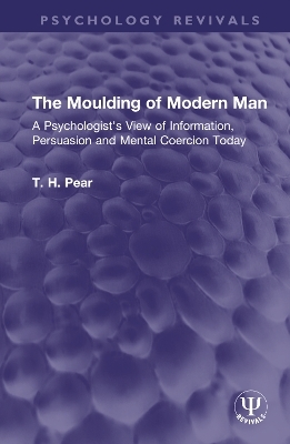 The Moulding of Modern Man - T. H. Pear