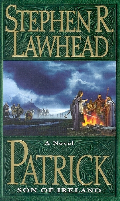 Patrick -  Stephen R. Lawhead