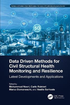 Data Driven Methods for Civil Structural Health Monitoring and Resilience - 