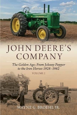 John Deere's Company - Volume 2 - Wayne G. Broehl