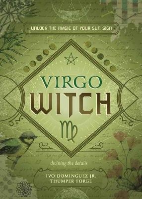 Virgo Witch - Ivo Dominguez, Thumper Forge