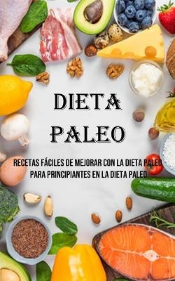 Dieta Paleo - Leroy Davis