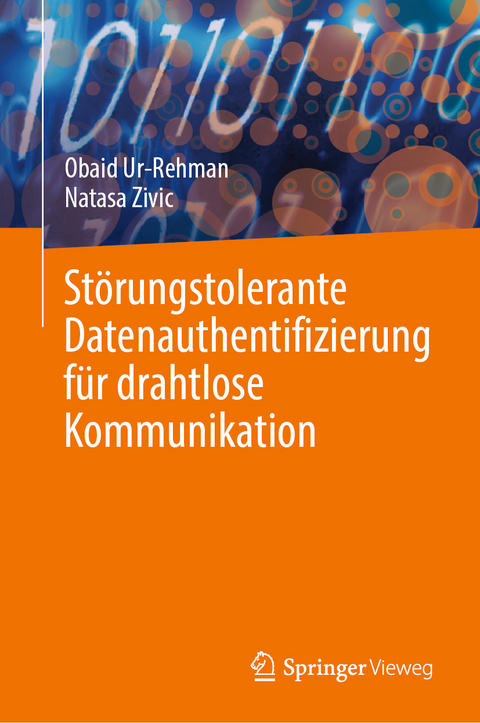 Störungstolerante Datenauthentifizierung für drahtlose Kommunikation - Obaid Ur-Rehman, Natasa Zivic