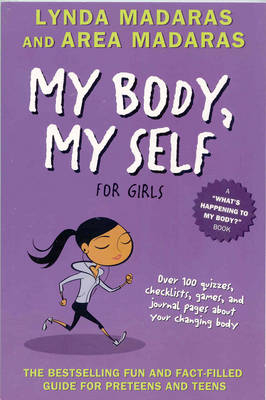 My Body, My Self for Girls -  Area Madaras,  Lynda Madaras