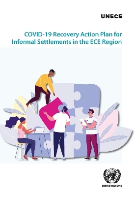 COVID-19 Recovery Action Plan for Informal Settlements in the ECE Region -  United Nations Economic Commission for Europe