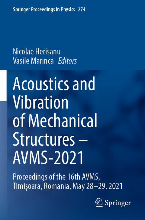 Acoustics and Vibration of Mechanical Structures – AVMS-2021 - 