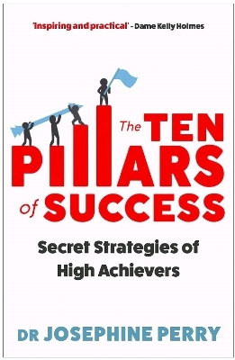 The Ten Pillars of Success - Josephine Perry