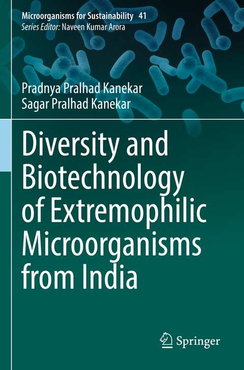 Diversity and Biotechnology of Extremophilic Microorganisms from India - Pradnya Pralhad Kanekar, Sagar Pralhad Kanekar