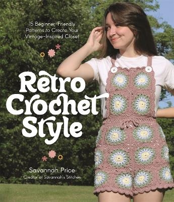 Retro Crochet Style - Savannah Price