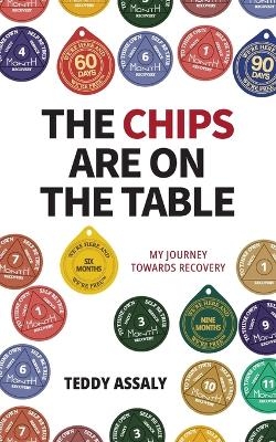 The Chips Are on the Table - Teddy Assaly