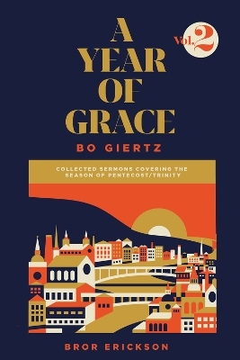 A Year of Grace, Volume 2 - Bo Giertz