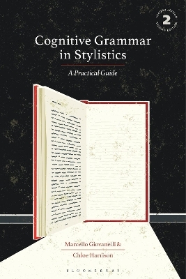 Cognitive Grammar in Stylistics - Dr Marcello Giovanelli, Dr Chloe Harrison