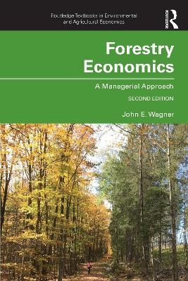 Forestry Economics - John E. Wagner