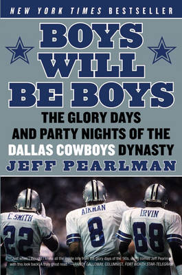 Boys Will Be Boys -  Jeff Pearlman