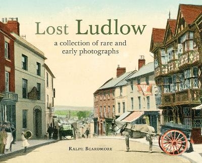 Lost Ludlow - Ralph Beardmore