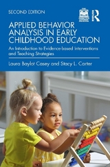 Applied Behavior Analysis in Early Childhood Education - Casey, Laura Baylot; Carter, Stacy L.