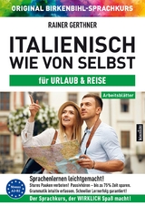 Arbeitsbuch zu Italienisch wie von selbst für URLAUB & REISE - Gerthner, Rainer; Birkenbihl, Vera F.