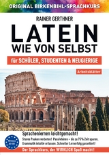 Arbeitsbuch zu Latein wie von selbst - Gerthner, Rainer; Birkenbihl, Vera F.