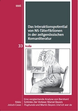 Das Interaktionspotential von NS-Täterfiktionen in der zeitgenössischen Romanliteratur - Maike Jokisch-Casas