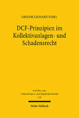 DCF-Prinzipien im Kollektivanlagen- und Schadensrecht - Gregor Leonard Nebel