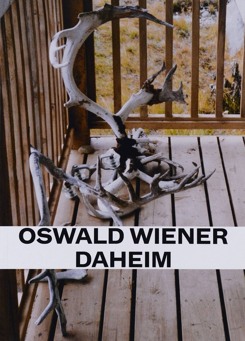 DAHEIM - Oswald Wiener