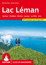 Lac Léman (Rother Guide de randonnées) - Daniel Anker, Bernd Jung