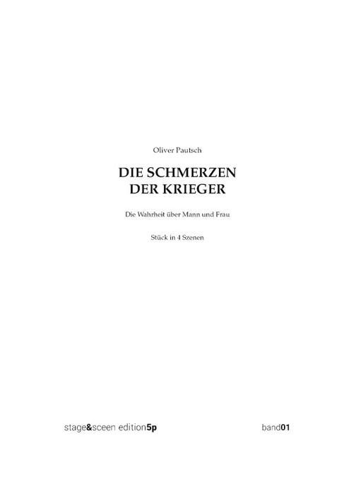 Die Schmerzen der Krieger - Oliver Pautsch