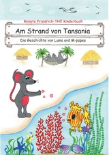 Am Strand von Tansania - Renate Friedrich