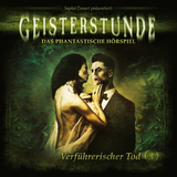 Geisterstunde 04 - Verführerischer Tod